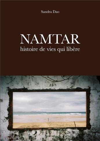 Couverture du livre « Namtar, histoire de vies qui libère » de Sandra Dao aux éditions Publishroom Factory