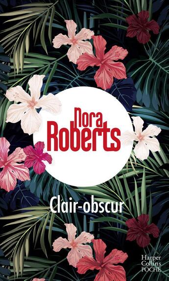 Couverture du livre « Clair-obscur » de Nora Roberts aux éditions Harpercollins