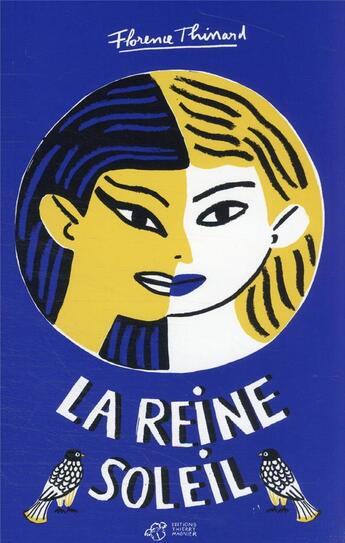 Couverture du livre « La reine soleil » de Florence Thinard aux éditions Thierry Magnier