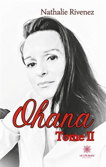 Couverture du livre « Ohana Tome 2 » de Dutriau N R. aux éditions Le Lys Bleu