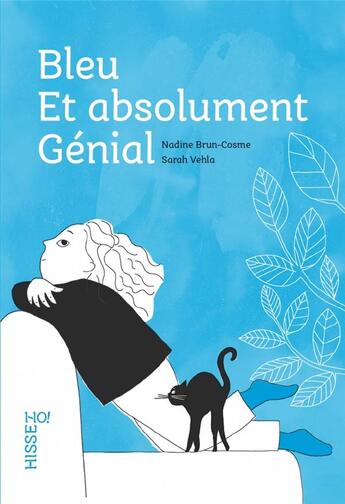 Couverture du livre « Bleu et absolument génial » de Nadine Brun-Cosme et Sarah Vehla aux éditions Voce Verso