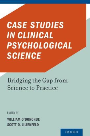 Couverture du livre « Case Studies in Clinical Psychological Science: Bridging the Gap from » de William O'Donohue aux éditions Oxford University Press Usa