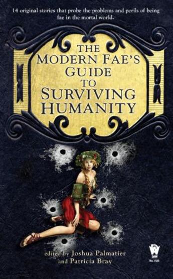 Couverture du livre « The Modern Fae's Guide to Surviving Humanity » de Joshua Palmatier aux éditions Penguin Group Us