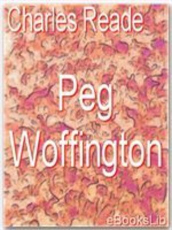Couverture du livre « Peg Woffington » de Charles Reade aux éditions Ebookslib