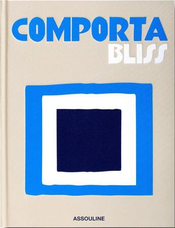 Couverture du livre « Comporta Bliss » de Carlos Souza aux éditions Assouline