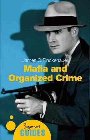 Couverture du livre « MAFIA AND ORGANIZED CRIME » de James O. Finckenauer aux éditions Oneworld