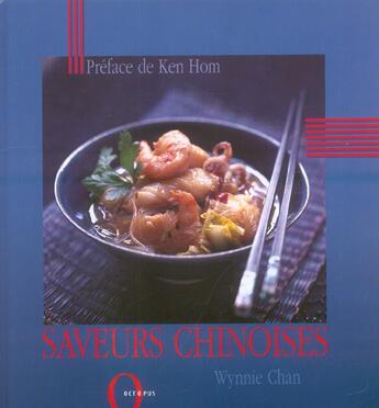 Couverture du livre « Saveurs Chinoises » de Wynnie Chan aux éditions Octopus