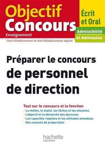 Couverture du livre « Objectif concours ; préparer le concours de personnel de direction » de  aux éditions Hachette Education