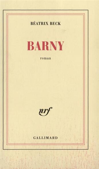 Couverture du livre « Barny » de Beatrix Beck aux éditions Gallimard