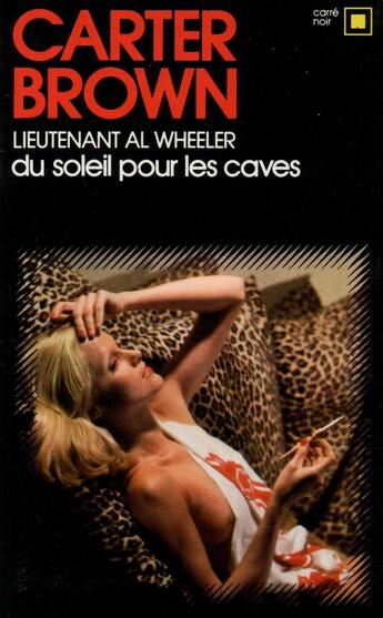 Couverture du livre « Du soleil pour les caves » de Carter Brown aux éditions Gallimard