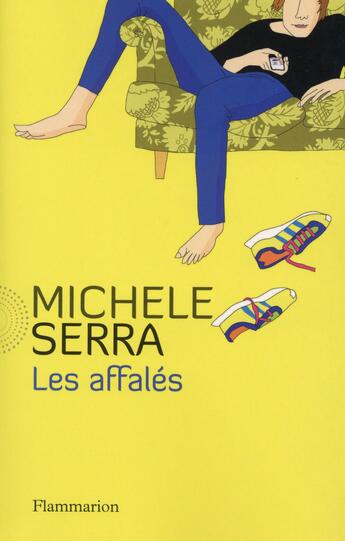 Couverture du livre « Les affalés » de Michele Serra aux éditions Flammarion
