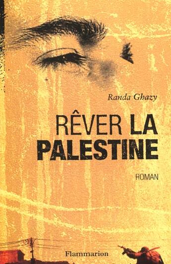 Couverture du livre « Rever la palestine » de Ghazy R aux éditions Flammarion Jeunesse