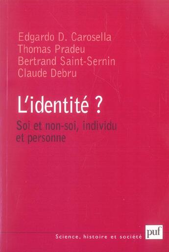 Couverture du livre « L'identite ? soi et non-soi, individu et personne » de Saint-Sernin B. aux éditions Puf