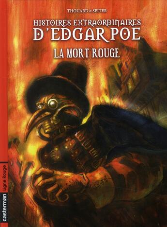 Couverture du livre « Histoires extraordinaires d'edgar poe - t03 - la mort rouge » de Seiter/Thouard aux éditions Casterman