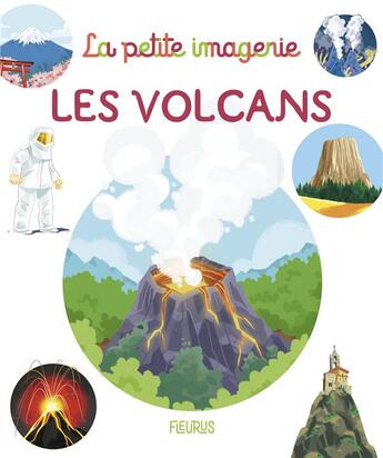 Couverture du livre « Les volcans » de Emilie Beaumont et Helene Grimault aux éditions Fleurus