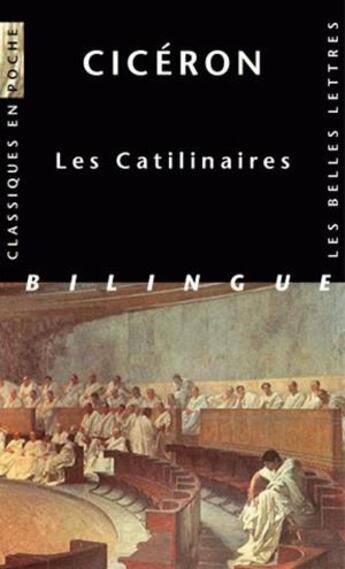 Couverture du livre « Catilinaires » de Ciceron aux éditions Belles Lettres