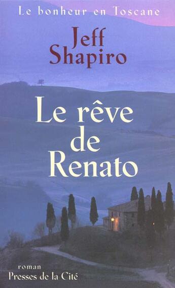 Couverture du livre « Le Reve De Renato » de Jeff Shapiro aux éditions Presses De La Cite