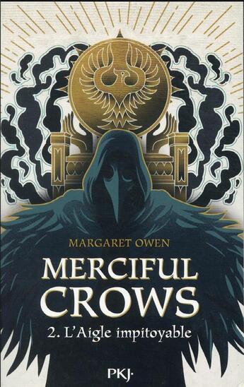 Couverture du livre « Merciful crows Tome 2 : l'aigle impitoyable » de Margaret Owen aux éditions Pocket Jeunesse