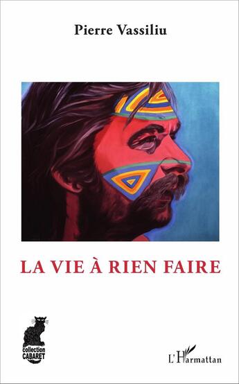 Couverture du livre « La vie à rien faire » de Pierre Vassiliu aux éditions L'harmattan