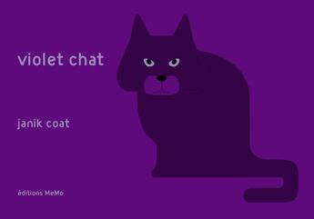 Couverture du livre « Violet chat » de Janik Coat aux éditions Memo