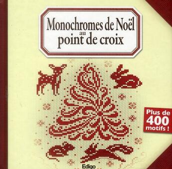 Couverture du livre « Monochromes de Noël au point de croix » de  aux éditions Edigo