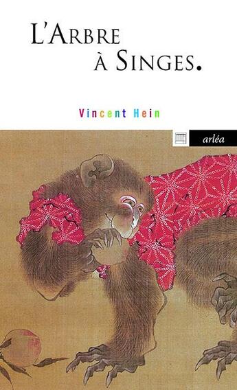 Couverture du livre « L'arbre à singes » de Vincent Hein aux éditions Arlea