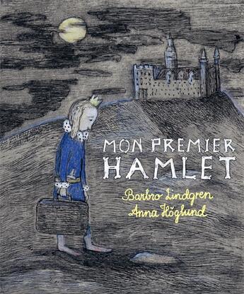 Couverture du livre « Mon premier Hamlet » de Barbro Lindgren aux éditions Cambourakis