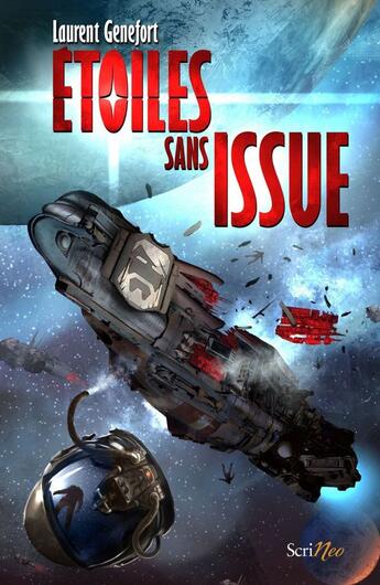 Couverture du livre « Etoiles sans issue - Collection Science-Fiction » de Laurent Genefort aux éditions Scrineo