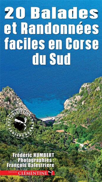 Couverture du livre « 20 balades et randonnées faciles en Corse du Sud » de Francois Balestriere et Frederic Humbert aux éditions Clementine