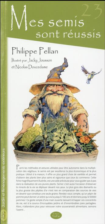 Couverture du livre « Mes semis sont réussis » de Philippe Pellan et Jacky Jousson et Nicolas Doucedame aux éditions Ypypyp