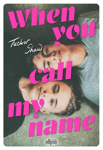 Couverture du livre « When you call my name » de Tucker Shaw aux éditions Ellipsis