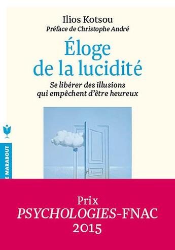 Couverture du livre « L'éloge de la lucidité » de Ilios Kotsou aux éditions Marabout