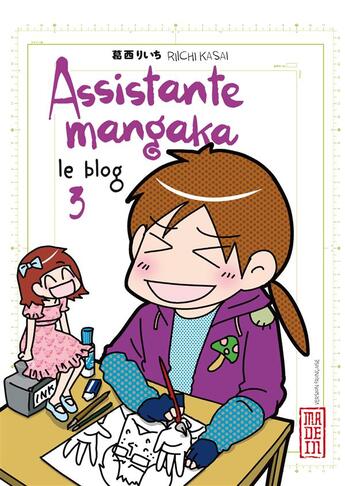 Couverture du livre « Assistante mangaka le blog Tome 3 » de Riichi Kasai aux éditions Kana