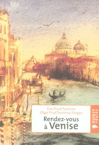 Couverture du livre « Rendez-vous à Venise » de Prud'Homme-O+E aux éditions Rageot