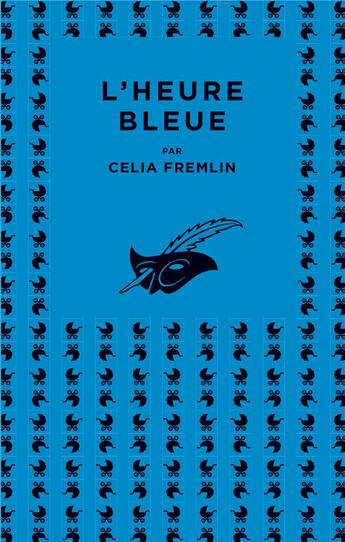 Couverture du livre « L'heure bleue » de Celia Fremlin aux éditions Editions Du Masque