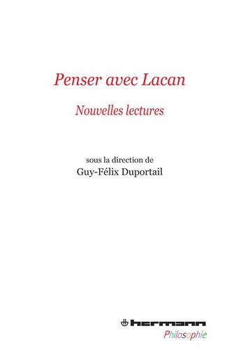 Couverture du livre « Penser avec Lacan » de Guy-Felix Duportail aux éditions Hermann