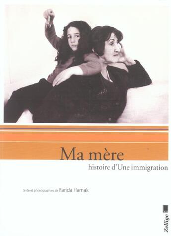 Couverture du livre « Ma Mere : Histoire D'Une Immigration » de Hamak F aux éditions Maisonneuve Larose