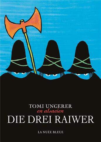 Couverture du livre « Les 3 brigands ; die drei raiwer » de Tomi Ungerer aux éditions La Nuee Bleue
