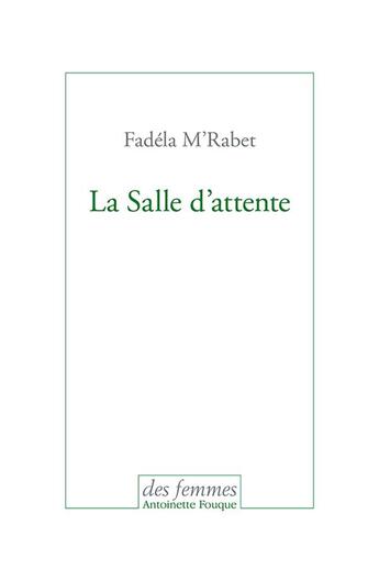 Couverture du livre « La salle d'attente » de M'Rabet Fadela aux éditions Des Femmes