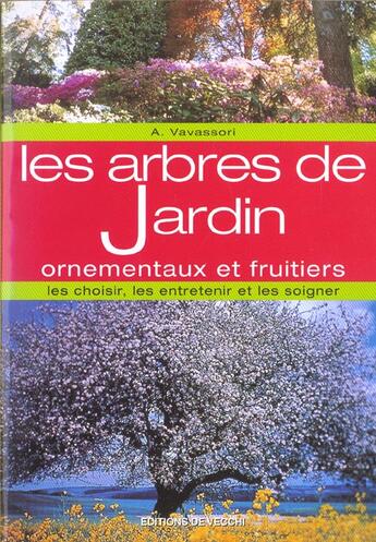 Couverture du livre « Les arbres de jardin » de Vavassori aux éditions De Vecchi