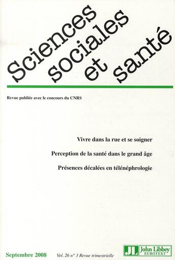 Couverture du livre « Revue sciences sociales et sante. septembre 2008. vol. 26 n 3 - vivre dans la rue et se soigner. pe » de  aux éditions John Libbey