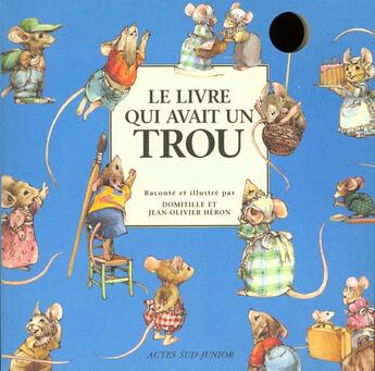 Couverture du livre « Le livre qui avait un trou » de Heron aux éditions Actes Sud