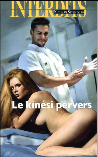 Couverture du livre « Le kinési pervers » de Nicolas Stoecklin aux éditions Media 1000