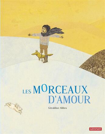 Couverture du livre « Les morceaux d'amour » de Geraldine Alibeu aux éditions Autrement