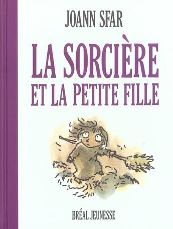 Couverture du livre « La soricère et la petite fille » de Joann Sfar aux éditions Breal