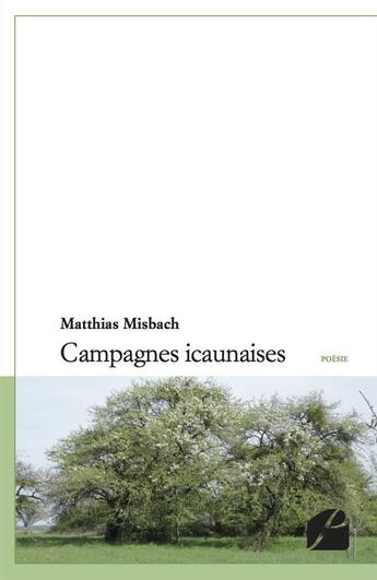 Couverture du livre « Campagnes icaunaises » de Matthias Misbach aux éditions Editions Du Panthéon