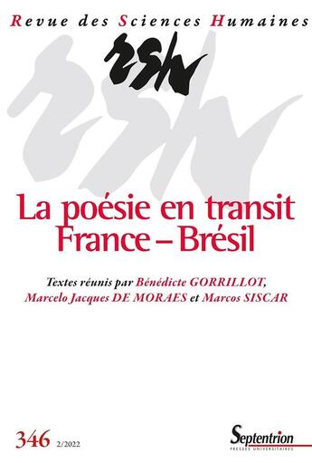 Couverture du livre « La poesie en transit : france - bresil - revue des sciences humaines, n 346/avril-juin 2022 » de Gorrillot/Siscar aux éditions Pu Du Septentrion