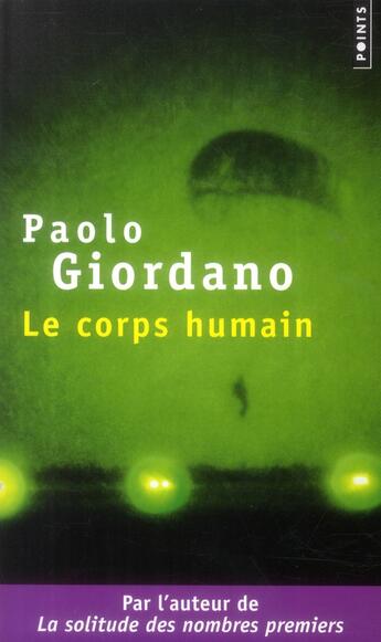 Couverture du livre « Le corps humain » de Paolo Giordano aux éditions Points