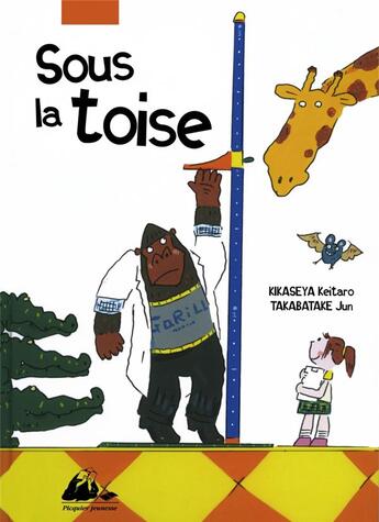 Couverture du livre « Sous la toise » de Jun Takabatake et Keitaro Kikaseya aux éditions Picquier