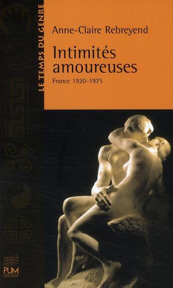 Couverture du livre « Intimites amoureuses » de Rebreyend Anne- aux éditions Pu Du Midi